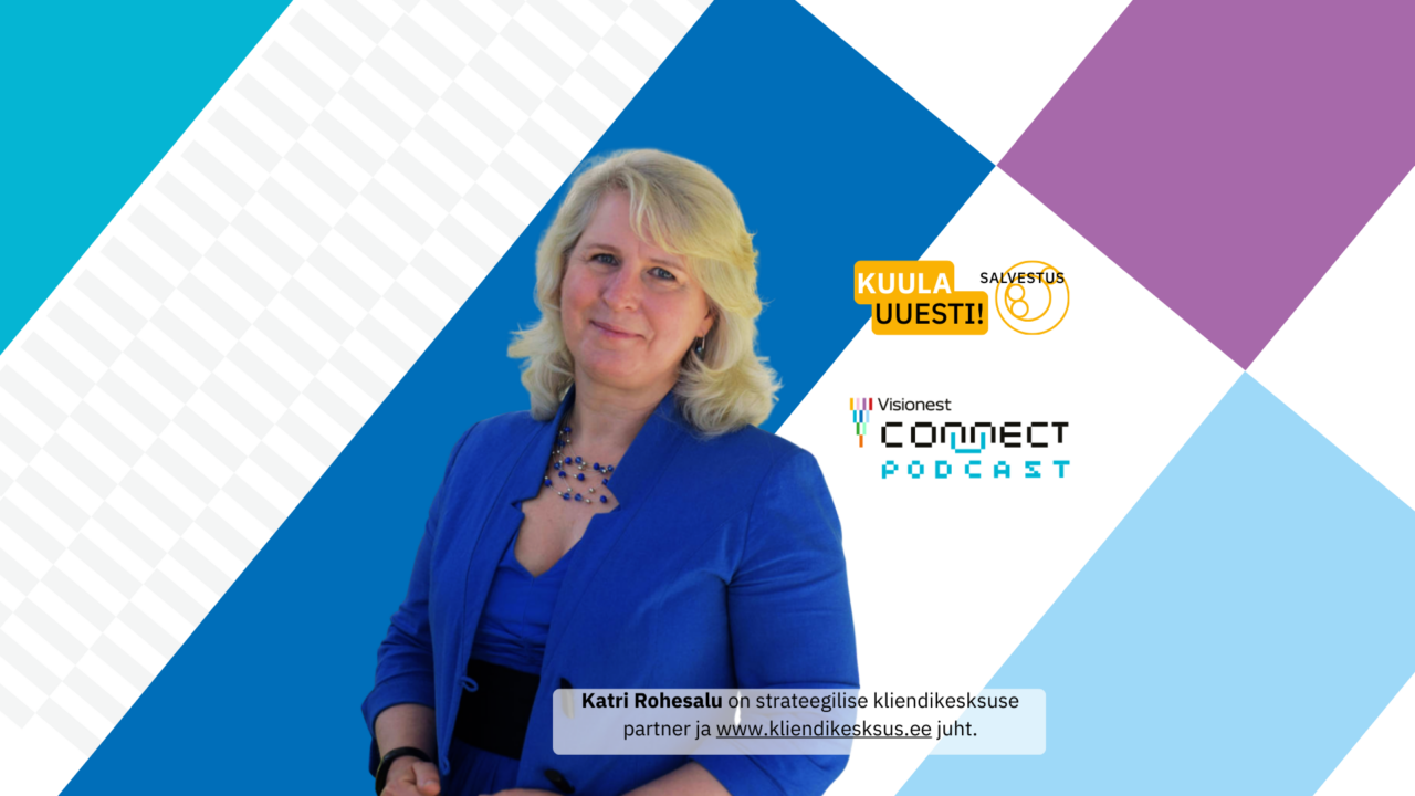 Katri Rohesalu on strateegilise kliendikesksuse partner ja www.kliendikesksus.ee juht.